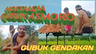 Download NOSTALGIA GUBUK ASMORO || GUBUK GENDAKAN 🔴 HALLUSINASI PEMUDA KAMPUNG 🔴 MP3