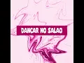 Dancar No Salao (Speed Up)
