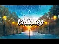 Download Lagu Chillstep Mix 2025 💙