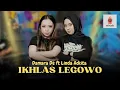 Download Lagu IKHLAS LEGOWO - DAMARA DE FT LINDA ADISTA (OFFICIAL LIVE HAI MUSIK) MP3