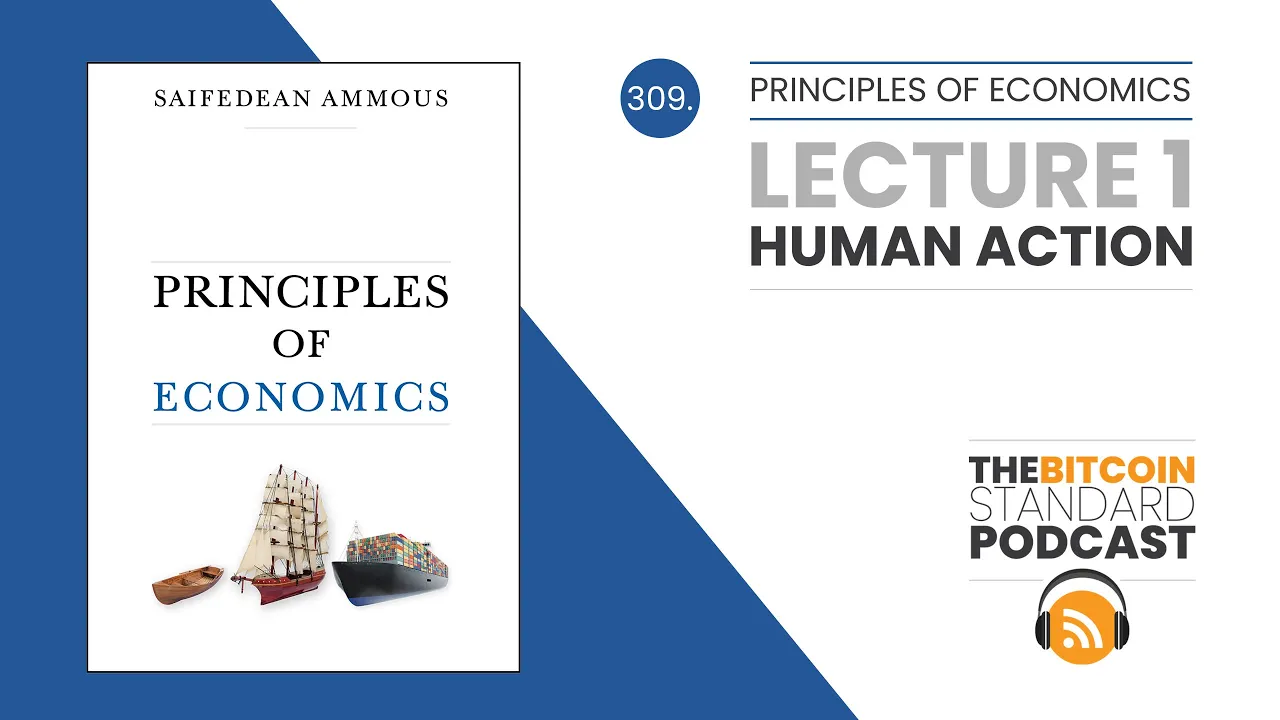309: Principles of Economics Lecture 1: Human Action
