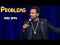 Throw Your Problems Down Then Someone Snatches Them Mike Epps