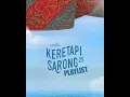 Download Lagu Keretapi Sarong 2025 Playlist (Unofficial)