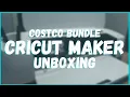 Cricut Maker Unboxing Costco Bundle