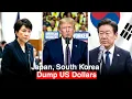 Japan and South Korea Are Dumping US Dollars What Could Happen Next