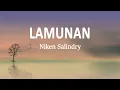 Download Lagu Niken Salindry - Lamunan (Lirik Lagu)