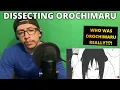 SWAGKAGE DISSECTING OROCHIMARU REACTION MY THOUGHTS