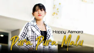 Lirik Lagu Pura Pura Malu - Happy Asmara