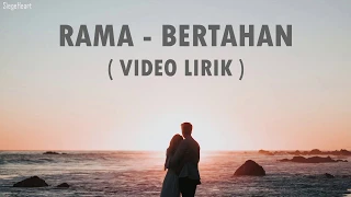 rama bertahan video lirik 