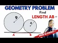 How To Solve A Hard Geometry Problem That Stumps Many Find Length AB