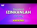 Download Lagu Izinkanlah - Elvy Sukaesih | Karaoke Nada Pria