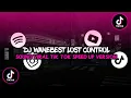 Download Lagu DJ WENABEST LOST CONTROL X KADANG BERNYANYI VIRAL FYP TIKTOK