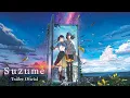 Download Lagu SUZUME. Tráiler Oficial HD en español. Exclusivamente en cines.