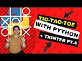 Code Tic Tac Toe in Tkinter - pt 4 Program win loss game over in Python for a playable GUI game