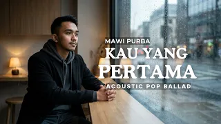 kau yang pertama mawi purba cover acoustic guitar ballad version raka pradipta