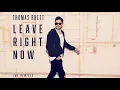 Thomas Rhett - Leave Right Now (Nashville Mix)