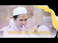 Download Lagu Suluk Huwannur Lirik Arab dan Terjemah (Gus Ilham Al Fatih Al Hafidz)