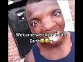 Welcome to earth