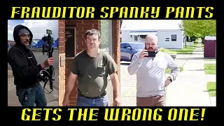 Frauditor Fricn Media AKA Spanky Pants Gets the Wrong One HAHAHA