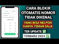 Download Lagu cara blokir otomatis nomor tidak dikenal . TERBARU
