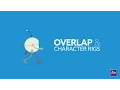 Overlap Tutorial Overlap and Character Rigs