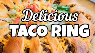 Easy and Delicious Taco Ring