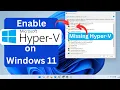 How to Install and Enable Hyper V in Windows 11 Home Hyper-V Missing