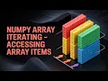 NumPy Array Iterating Part 1 Accessing Array Items Part 88