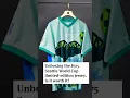 Unboxing FIFA s 375 Seattle World Cup limited-edition jersey