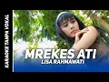 Download Lagu Mrekes Ati - Lisa Rahmawati  ||  Karaoke Banyuwangi  || Karaoke Nada Cewek