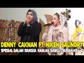 Download Lagu NIKEN SALINDRY FT DENNY CAKNAN SPESIAL PERFORMANCE HARLAH SABILU TAUBAH KE-5