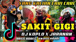 Download Dj Sakit Gigi Koplo X Jaranan Kalap | Viral TikTok Terbaru 2021 | Full Bass Horeg MP3