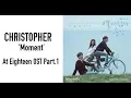 Download Lagu CHRISTOPHER - Moments [At Eighteen OST Part.1] Lyrics