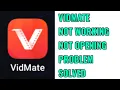 How to Fix Vidmate Not Working and Not Opening Problem Solved