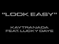 KAYTRANADA - Look Easy FEAT. Lucky Daye CLEAN