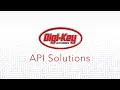 Digi-Key API Solutions