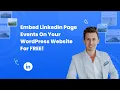 How to embed LinkedIn Page Events on WordPress