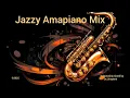 Download Lagu Jazzy Amapiano Mix