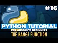 Python tutorial for ABSOLUTE Beginners The Range Function - Episode 16
