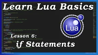 If Statement - Lua Basics Part 6
