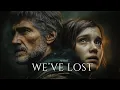 Lagu What We’ve Lost — Emotional \u0026 Deep Focus | The Last Of Us Ambient Music