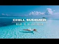 Download Lagu Chill Summer in the Caribbean 🏝 | Luxury Chillout Mix 2025 🌊