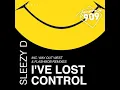 I've Lost Control (2017 Edit)