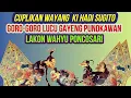 Download Lagu Cuplikan Wayang Ki Hadi Sugito - Goro-Goro gayeng Lucu Ngakak Punokawan Lakon Wahyu Poncosari
