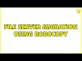 File server migration using Robocopy 2 Solutions