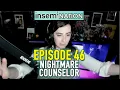 Insemination Episode 46 Nightmare Counselor