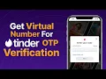 Verify a Tinder Without Using Your Phone Number Account OTP Verification Problem Solved