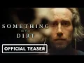 Something in the Dirt - Teaser Trailer 2022 Justin Benson Aaron Moorhead