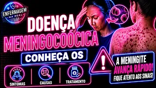 MENINGITE: CONHEÇA OS SINTOMAS, CAUSAS E TRATAMENTO
