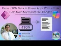 Parse JSON Data In Power Apps With a little Help from Microsoft 365 Copilot